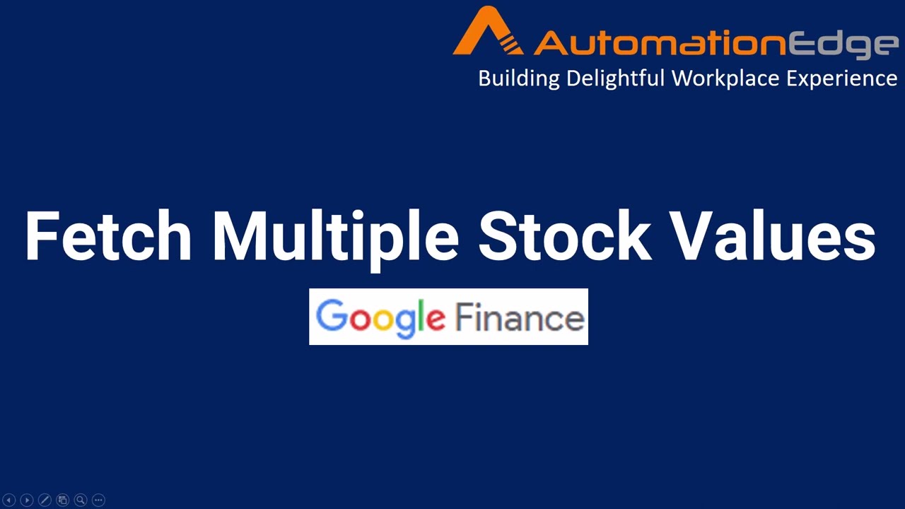 AutomationEdge GUI Automation -Google Finance Multiple Stock Values with Workflow Executor (Method1)