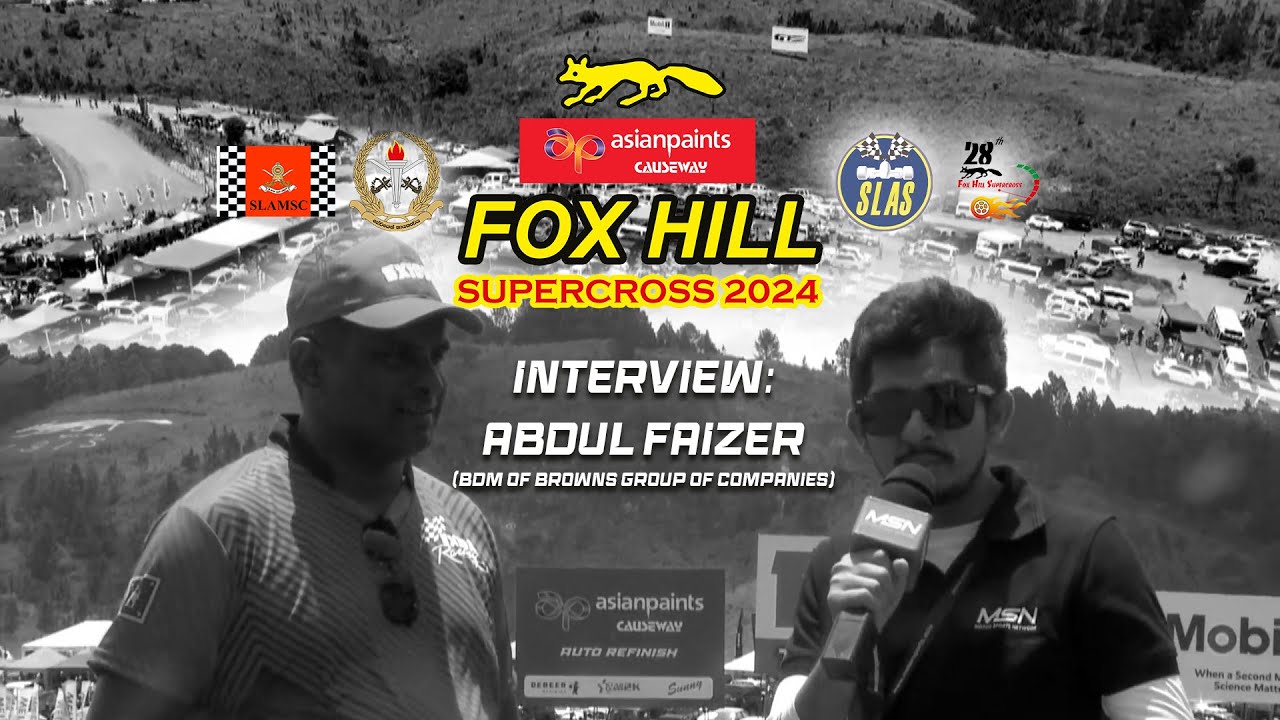 Fox Hill Super Cross 2024 : 𝐈𝐧𝐭𝐞𝐫𝐯𝐢𝐞𝐰 𝐀𝐛𝐝𝐮𝐥 𝐅𝐚𝐢𝐳𝐞𝐫 (𝐁𝐃𝐌 𝐨𝐟 𝐁𝐫𝐨𝐰𝐧𝐬 𝐆𝐫𝐨𝐮𝐩 𝐨𝐟 𝐂𝐨𝐦𝐩𝐚𝐧𝐢𝐞𝐬)