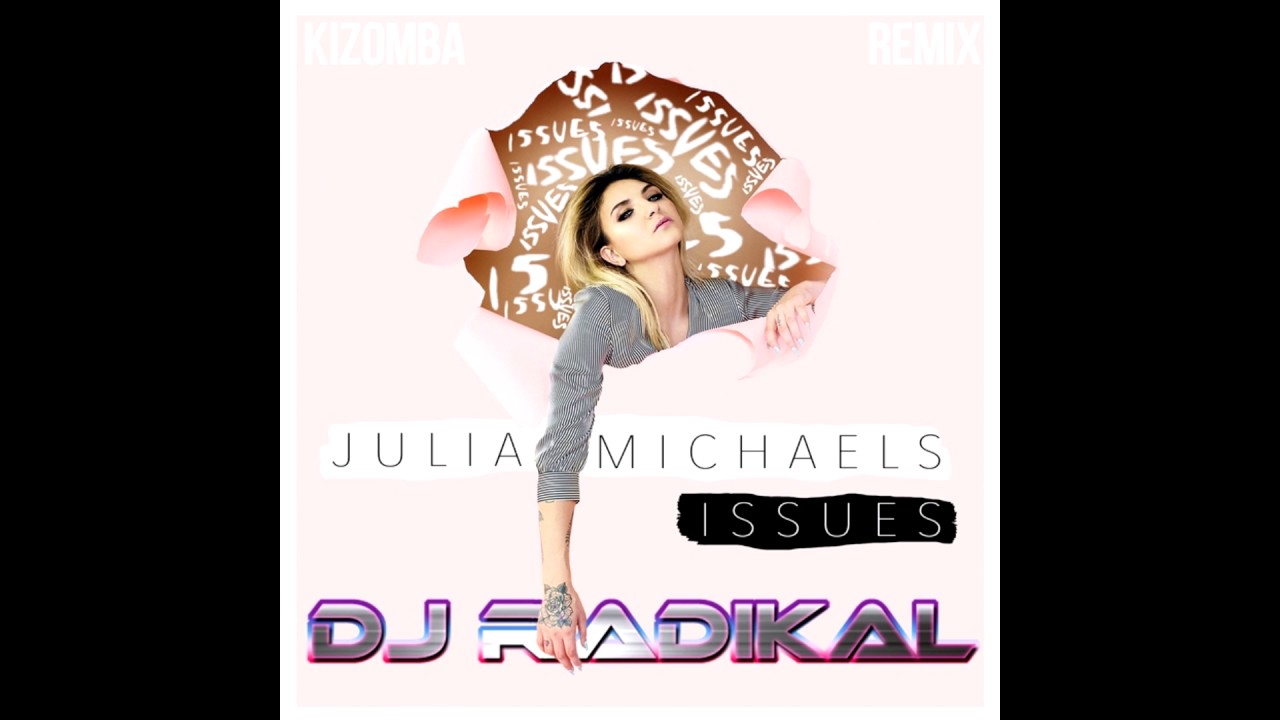 Issues-kizomba Remix-Dj Radikal