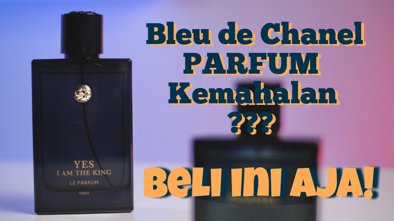 Geparlys YES I AM THE KING Le Parfum | Bleu de Chanel PARFUM Killer??? 🤔✨💯