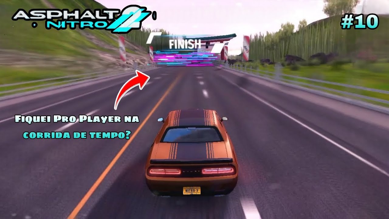ASPHALT NITRO 2 FIQUEI PRO PRAYER NA CORRIDA DE TEMPO? MODO CARREIRA #10 