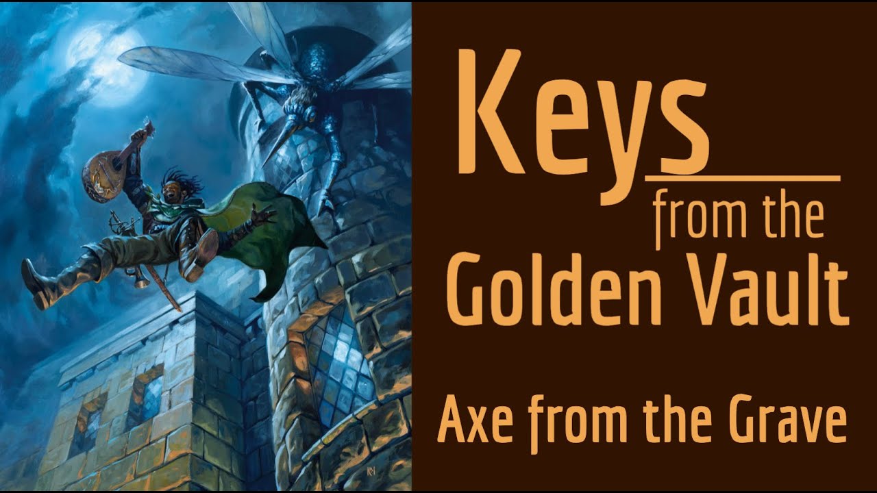 Axe from the Grave Adventure Overview and Review | Keys from the Golden Vault