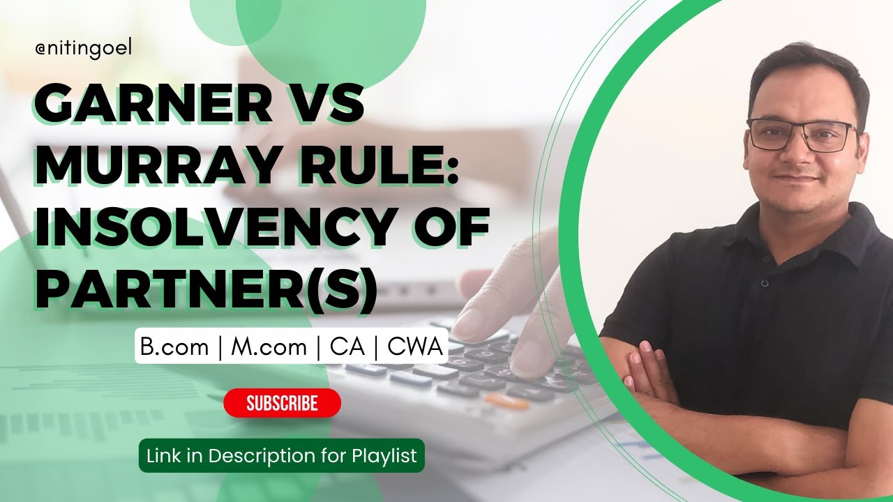 Garner Vs Murray Rule::Insolvency of Partner(s)