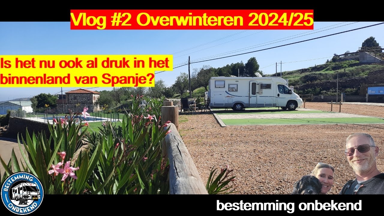 Met De Camper Door Het Binnenland Van Spanje Vlog#2