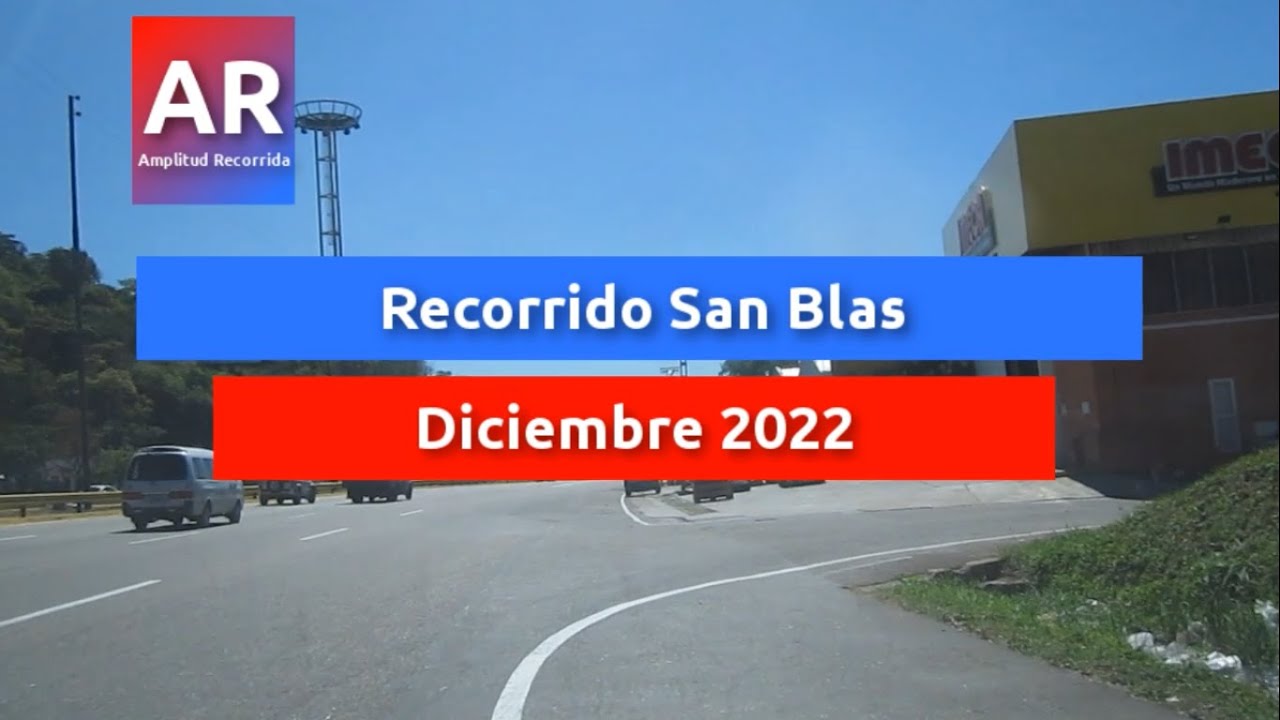 Recorrido San Blas - Diciembre 2022 | #venezuela #carabobo #valencia #San Blas #recorridos