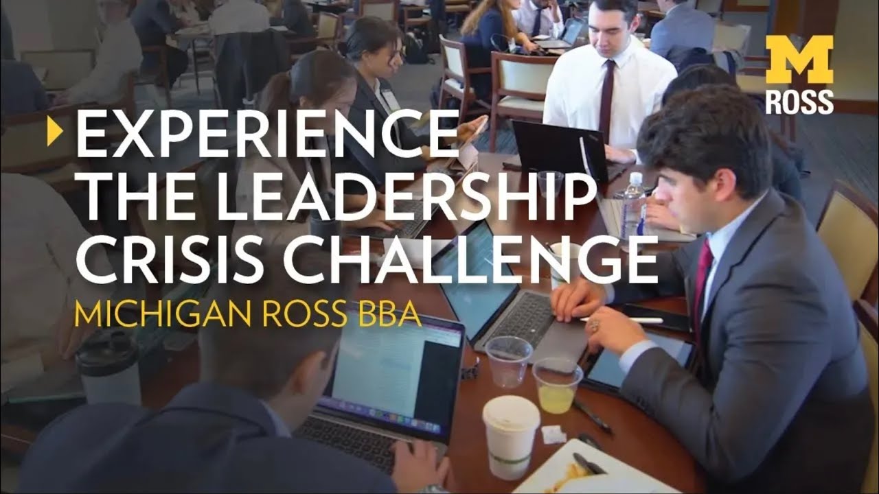 Michigan Ross BBA Leadership Crisis Challenge