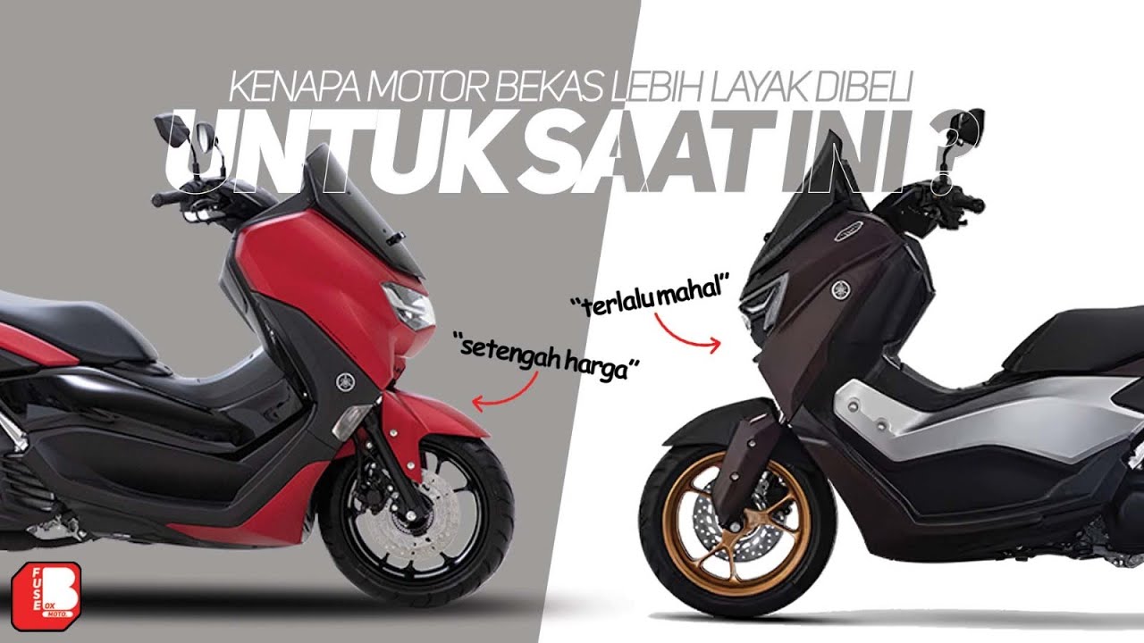 Kenapa Motor Bekas Lebih Layak Dibeli Untuk Saat Ini ?