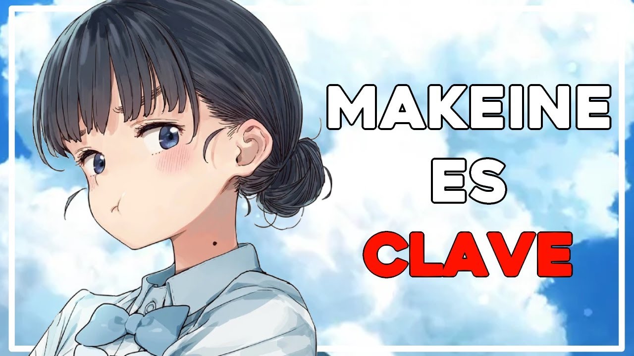 MAKEINE: LA MEJOR SERIE QUE EL ROMCOM DEJO EN LOS ULTIMOS 20 AÑOS