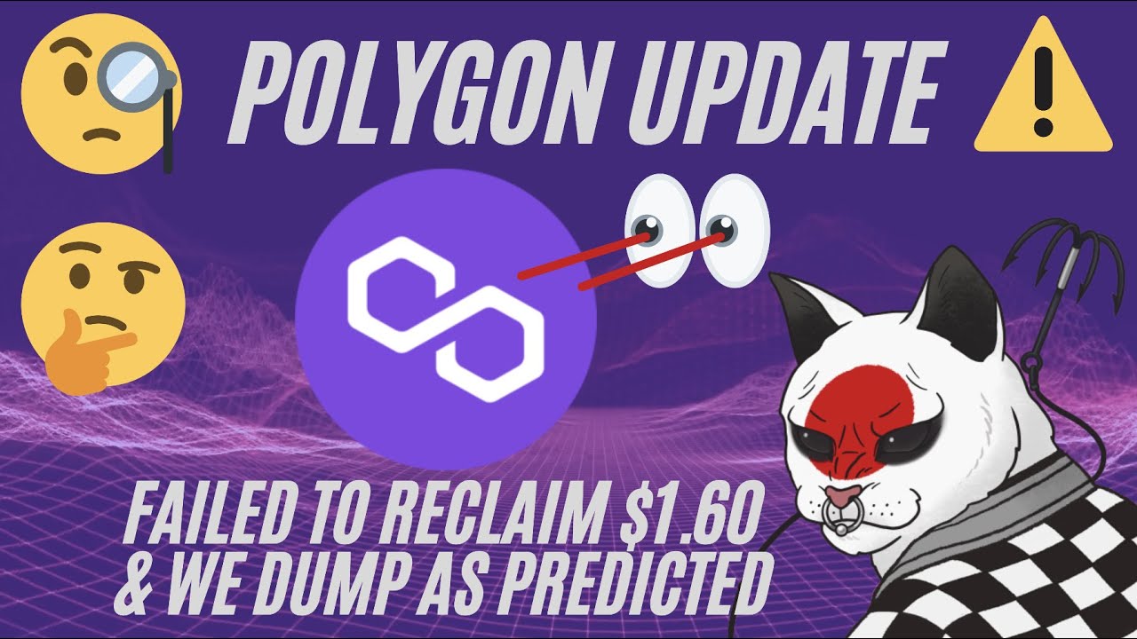MATIC POLYGON FAILED TO GET ABOVE $1 60 & THATS WHY WE DUMPED!