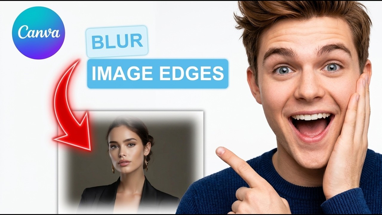 How to Blur Edges in Canva [2026] [Step-by-Step]