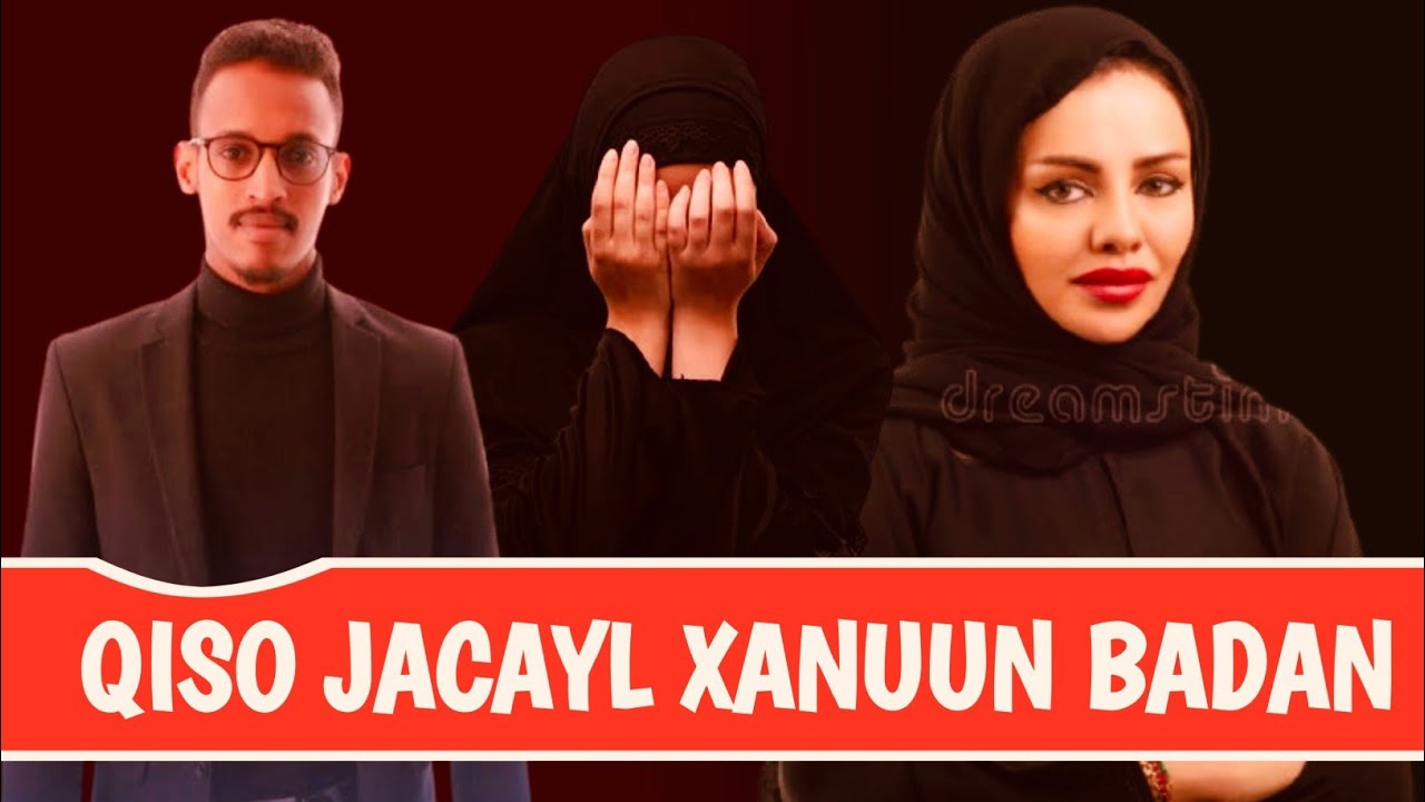 Qiso Jacayl XANUUN | Qisooyin | Qiso | ustaad Aadan sahan | sahanka podcast 