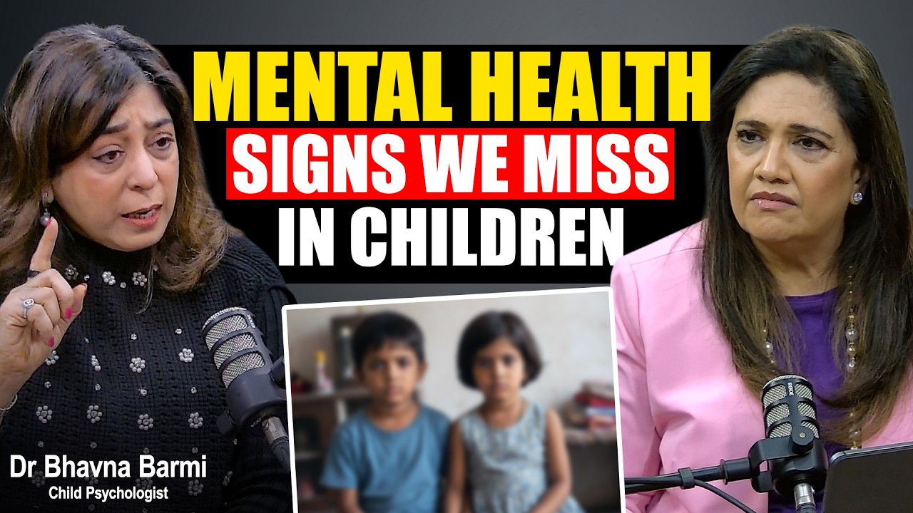 Dr Bhavna Barmi Breaks Down Early Mental Health Signs In Children