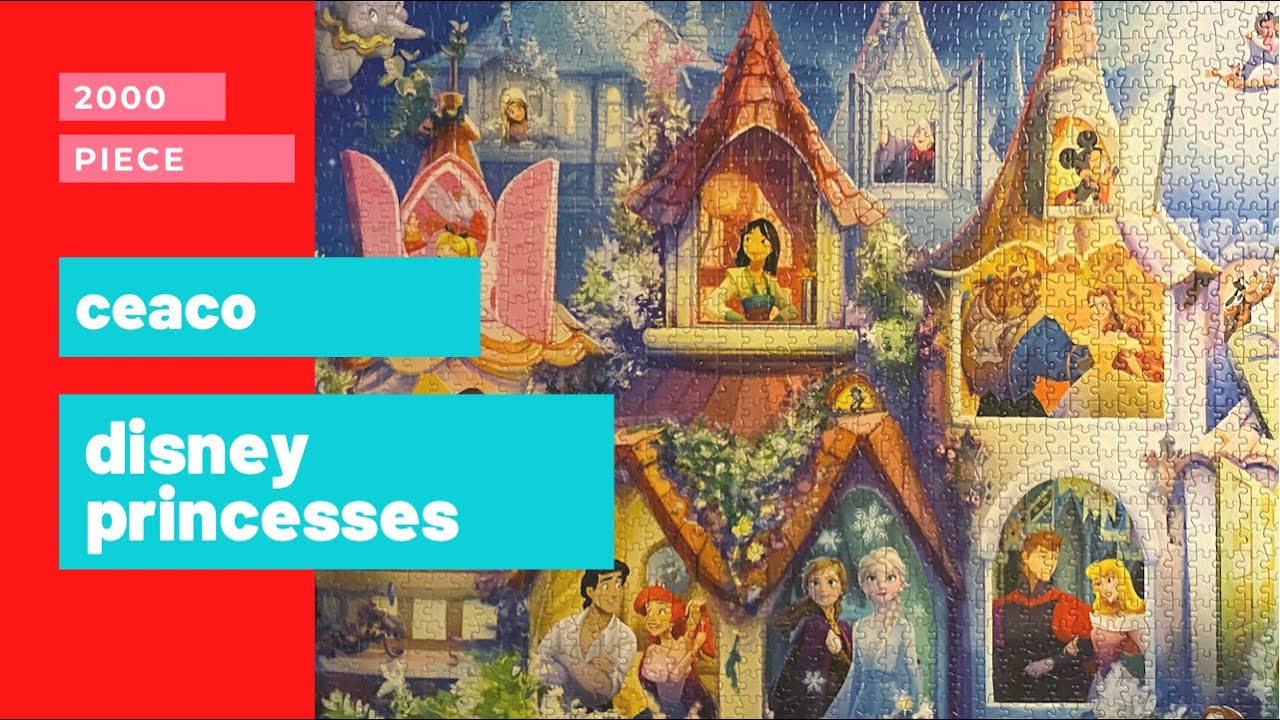 CEACO &ldquo;DISNEY PRINCESSES&rdquo; 2000 JIGSAW PUZZLE TIMELAPSE AND REVIEW