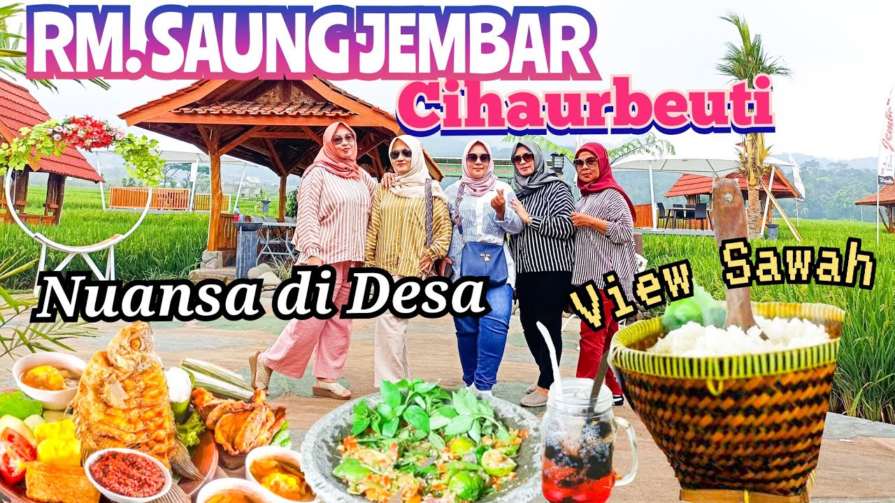 RM.SAUNG JEMBAR CIHAURBEUTI CIAMIS KULINER NUANSA PEDESAAN MAKAN DITENGAH SAWAH
