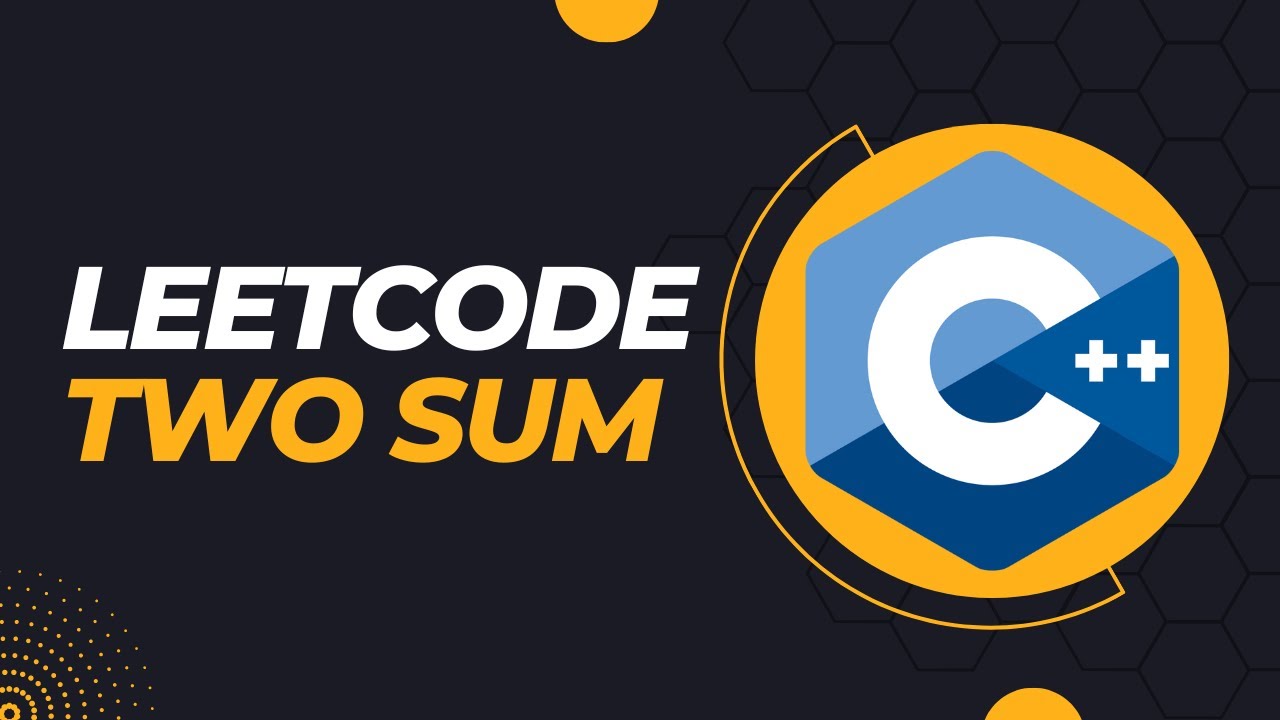 LeetCode - Two Sum - C++ Coding Interview