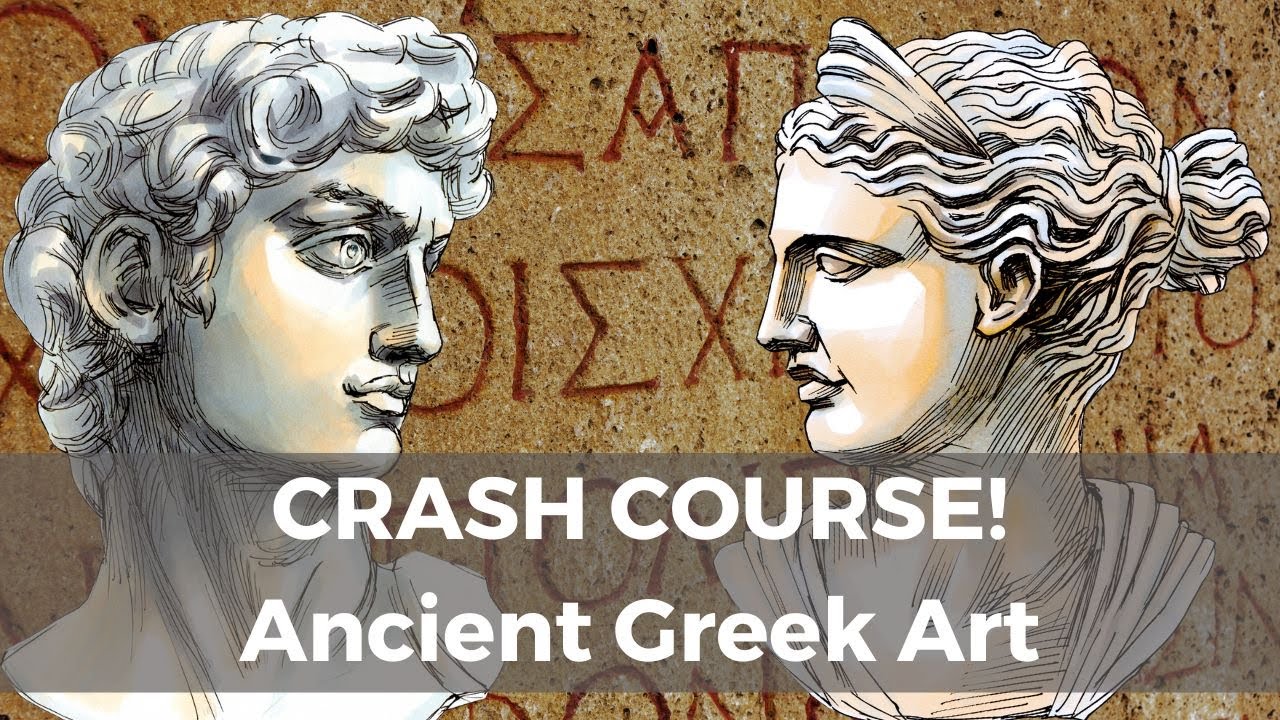 EPIC ANCIENT GREEK ART IN 12 MINUTE - Art History Crash course | Unearthing the Beauty of Antiquity