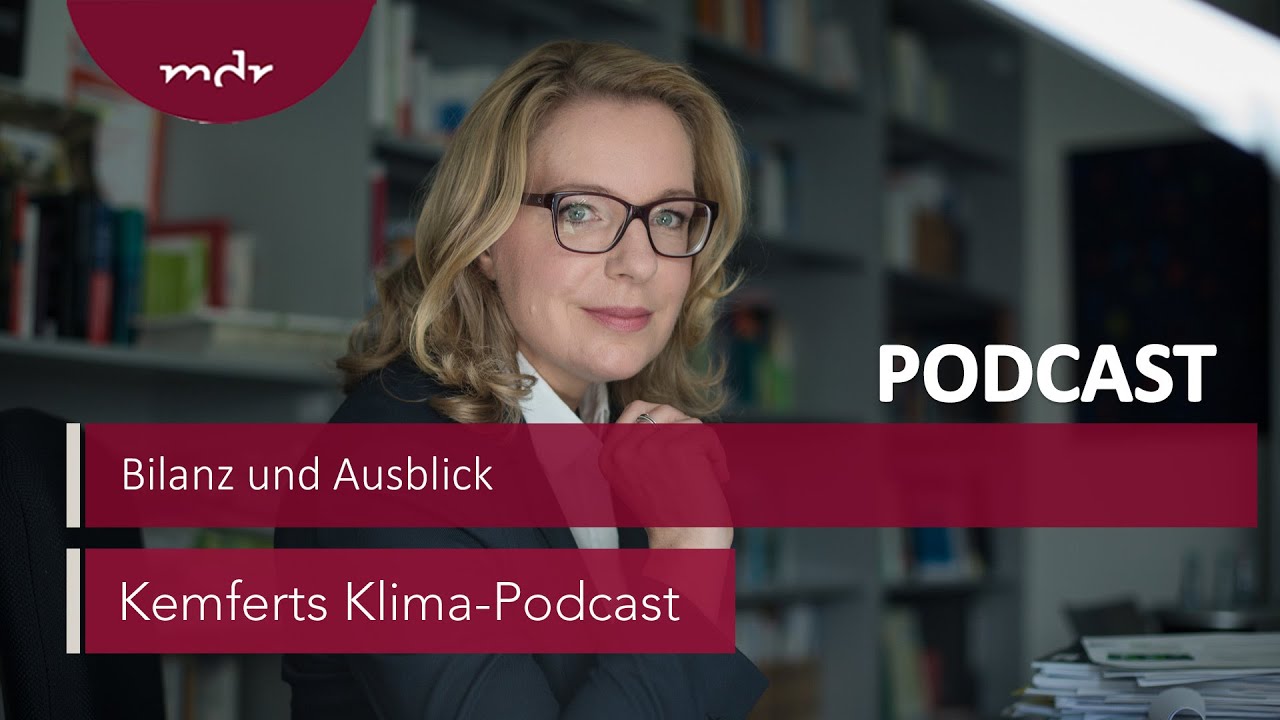 Letzte Episode: Bilanz und Ausblick | Kemferts Klima-Podcast | MDR