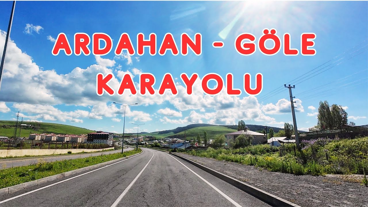 TÜRKİYE🇹🇷 ARDAHAN'DAN GÖLE'YE GÜZEL BİR YOLCULUK. DOLBY VISION 4K HDR