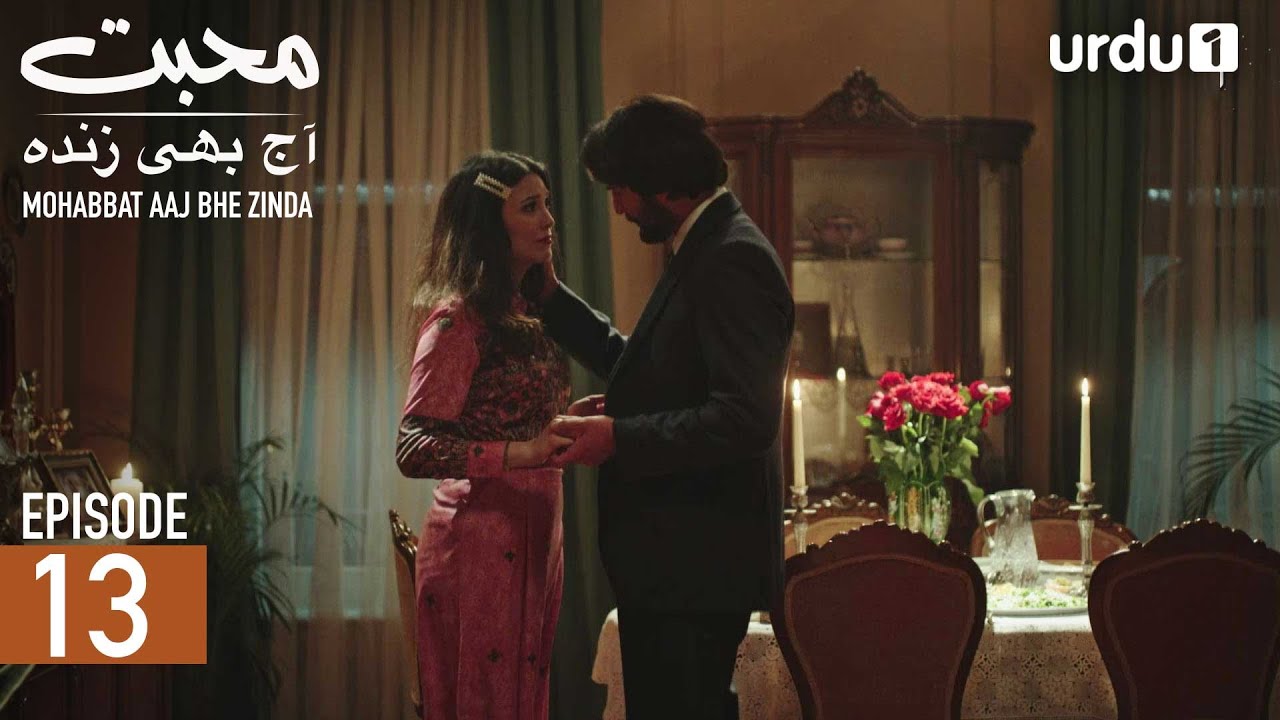 Mohabbat Aaj Bhi Zinda | Episode 13 | Turkish Drama | Miracle of Love | 02 December 2025