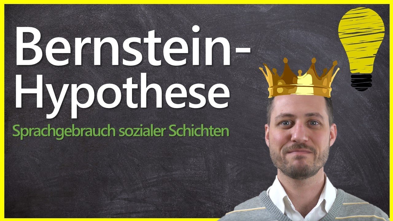 Bernstein-Hypothese: Sprache sozialer Schichten - elaborierter vs. restringierter Code