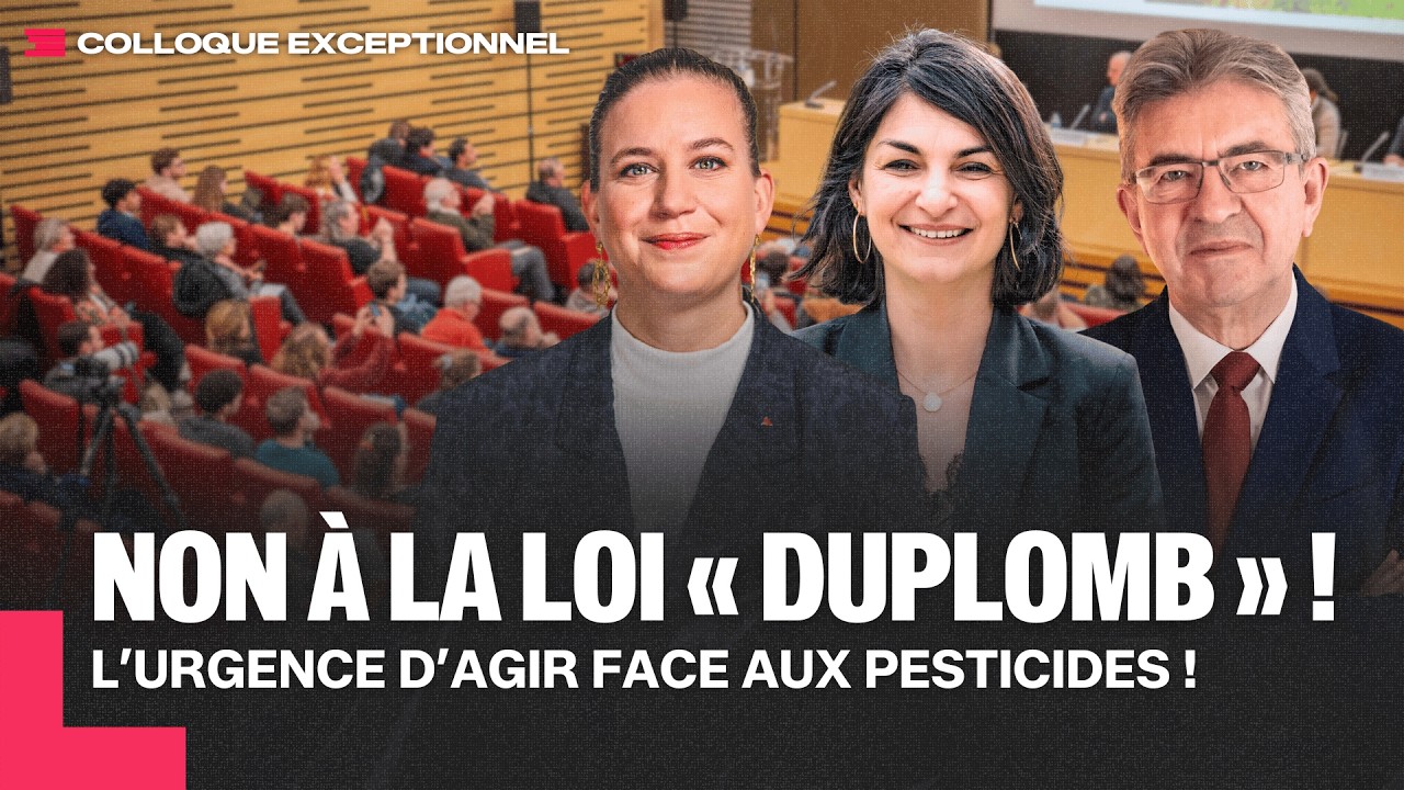 Non à la loi Duplomb ! | Colloque exceptionnel