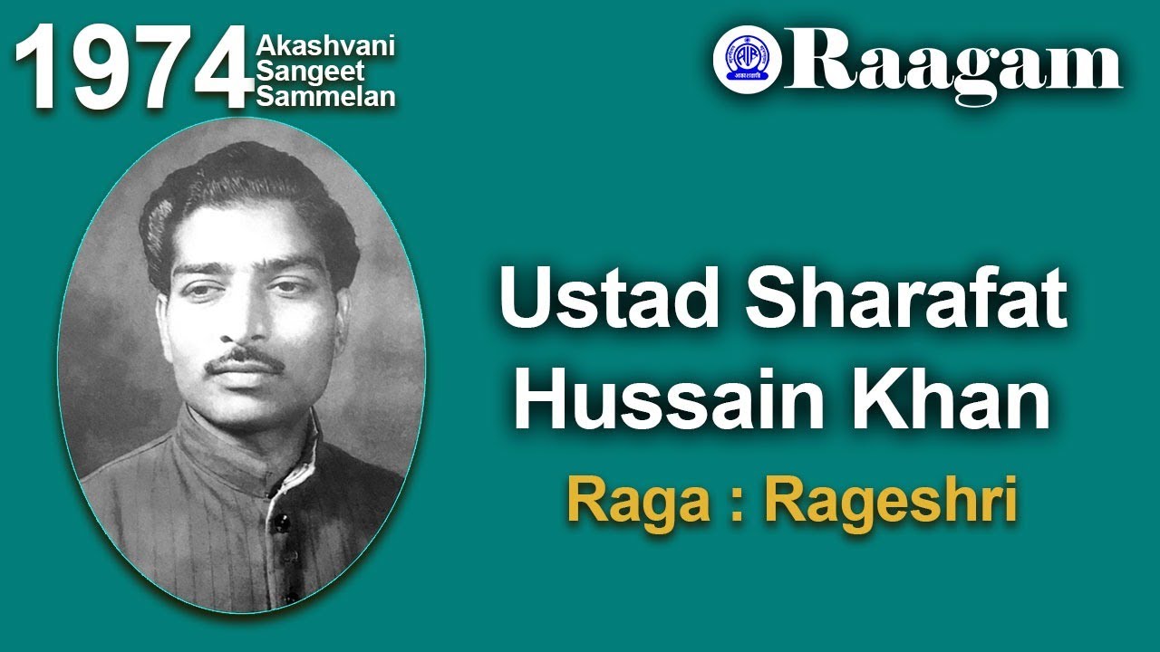 1974 - Akashvani Sangeet Sammelan II Sharafat Hussain Khan II Raga - Rageshri