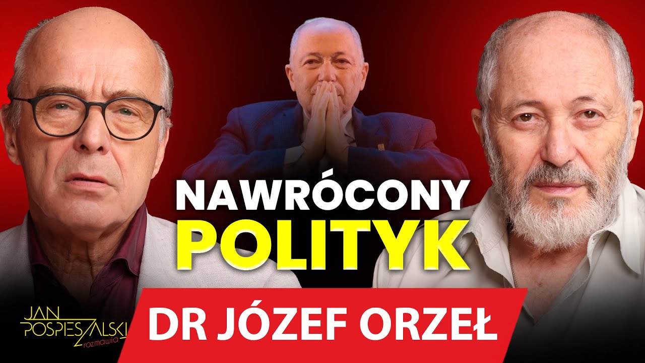 DR J&Oacute;ZEF ORZEŁ | JAN POSPIESZALSKI ROZMAWIA #115