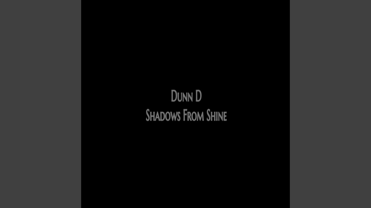 Shadows from Shine