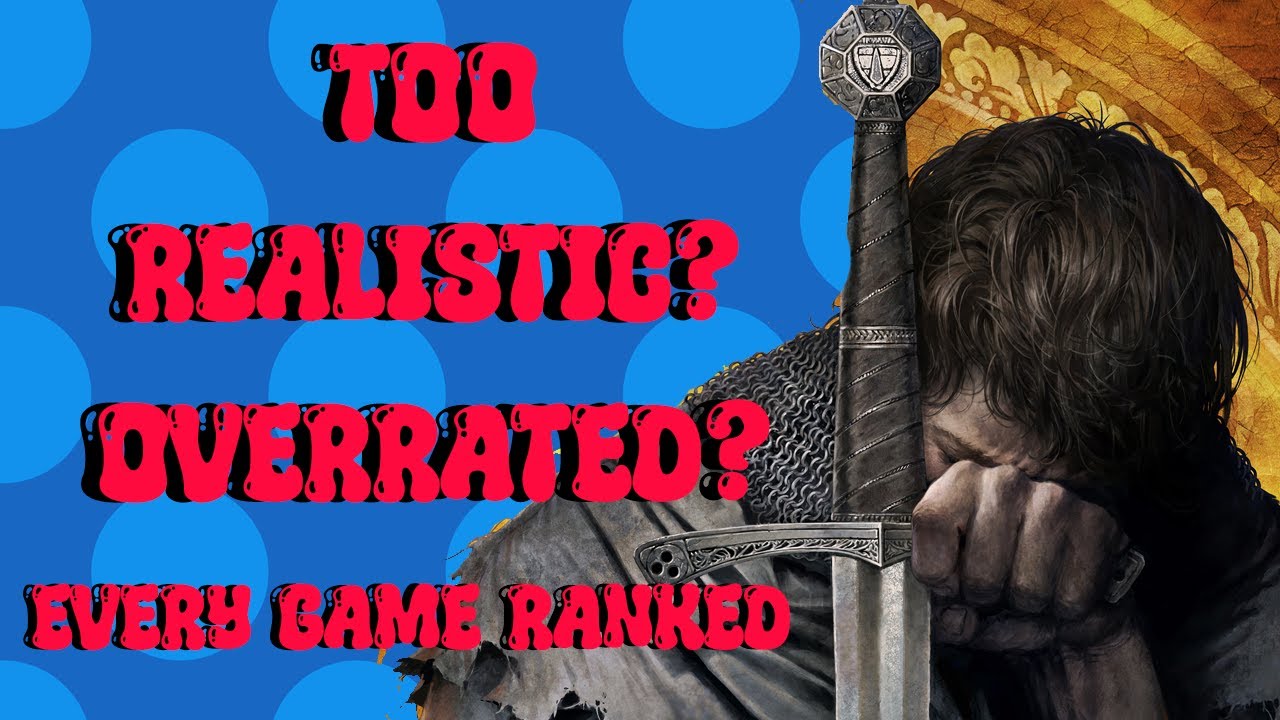 Kingdom Come: Deliverance - Every Game Ranked