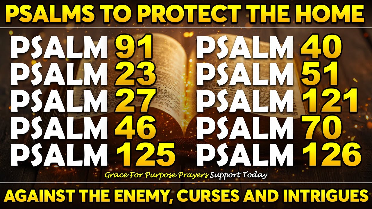 PSALMS TO PROTECT YOUR HOME AGAINST THE ENEMY, CURSES AND INTRIGUES | YOUR BATTLE ENDS HERE