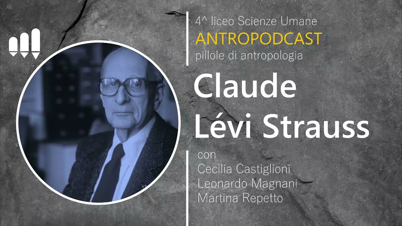Claude Lévi Strauus [IMA Antropodcast #06]