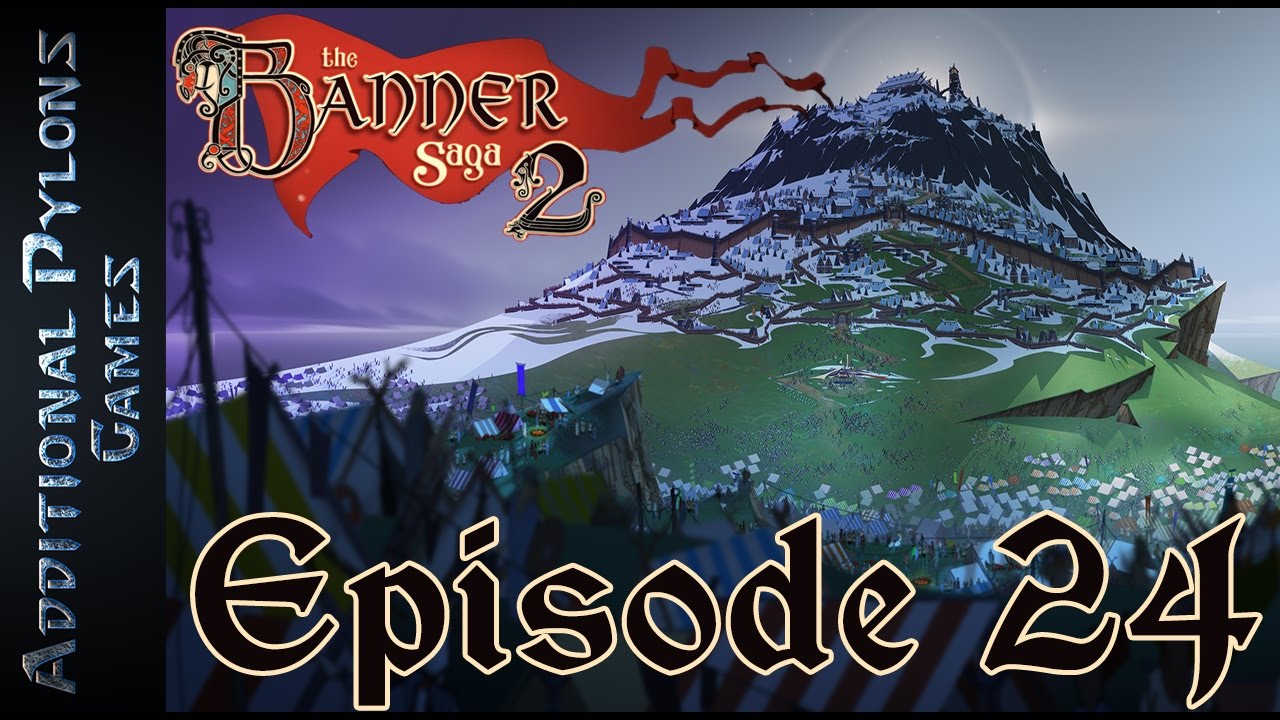 Banner Saga 2 Lets Play ⚔ - Part 24 - Arriving at Arberrang