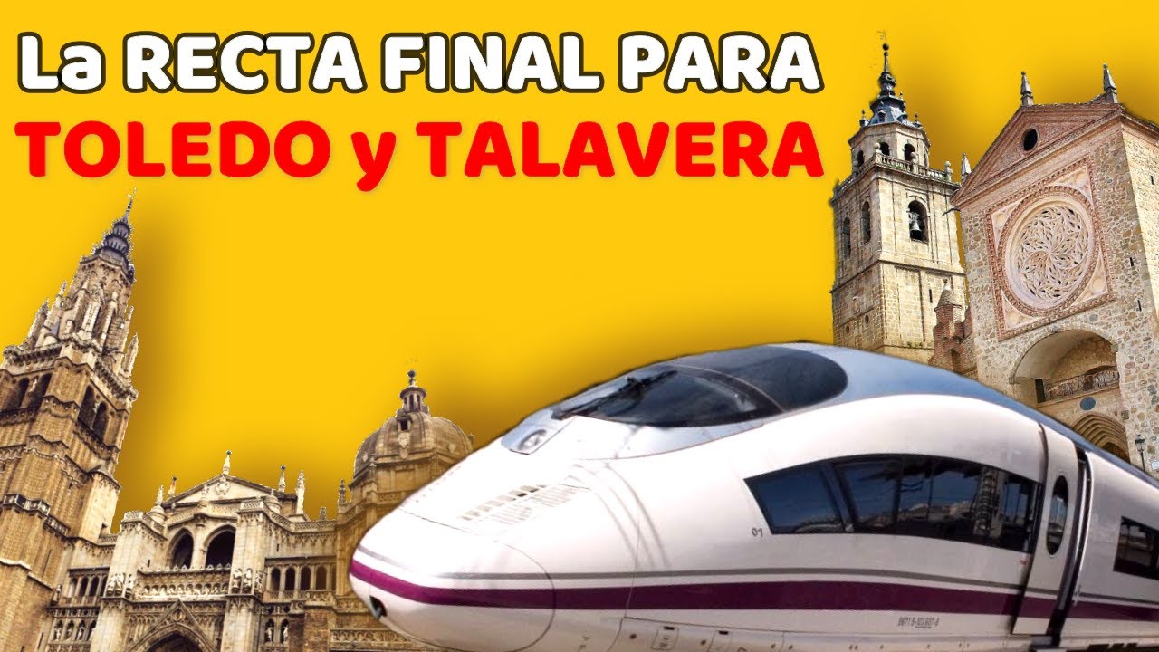 👊 LA DECISIÓN (casi) FINAL Sobre el TRAZADO de ALTA VELOCIDAD en Toledo y Talavera 👊Nueva Estación