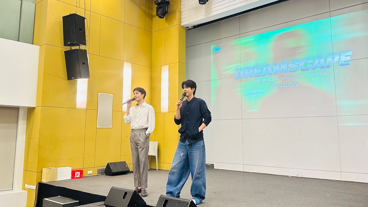 ช่วงพูดคุย Fansign จิมมี่ซี (Full) #DREAMSCAPExJimmySea #sea_tawinan#jimmyyjp#jimmyseab#จิมมี่ซี 