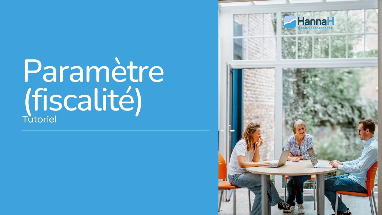 Tutoriel HannaH - Paramètres fiscalité