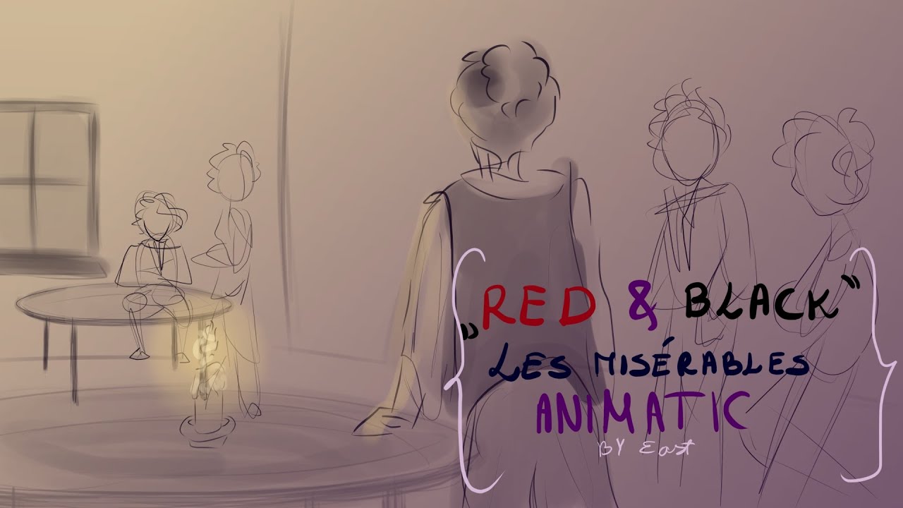 Red & Black - Les Misérables | Animatic