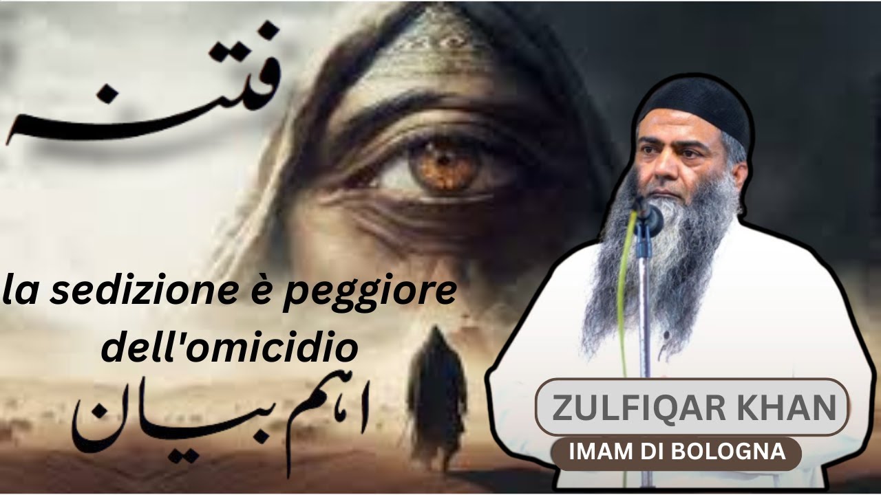 la sedizione &egrave; peggiore dell'omicidio | IMAM DI BOLOGNA Zulfiqar Khan