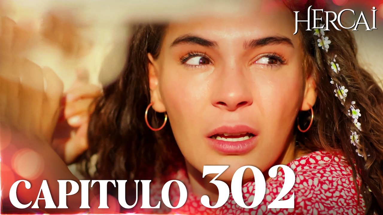 Hercai (De Nuevo) | Capítulo 302 | FULL HD