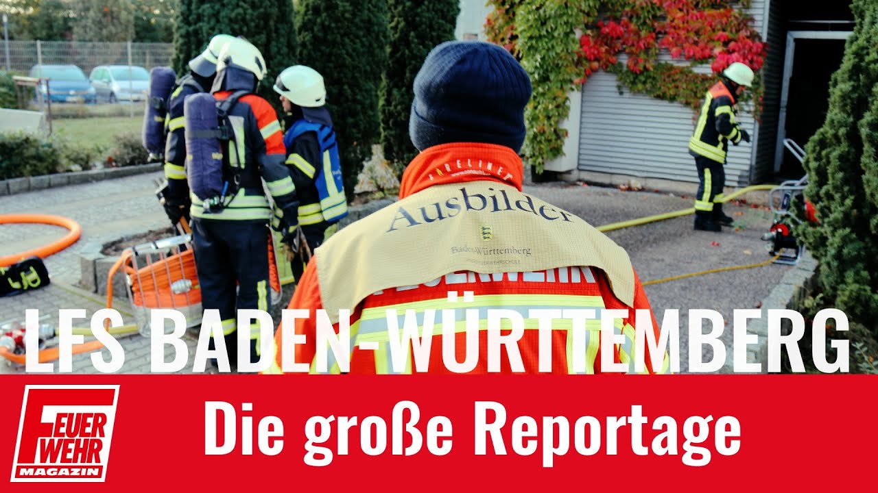 Reportage Landesfeuerwehrschule Baden-Württemberg
