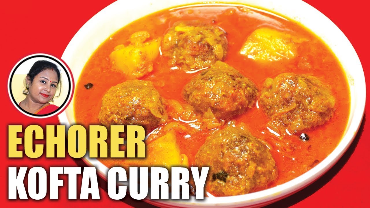 এচোড় কোফতা এইভাবে বানালে আঙ্গুল চেটে খাবে - Echorer Kofta Curry Recipe - Echor Kofta Bengali Recipe