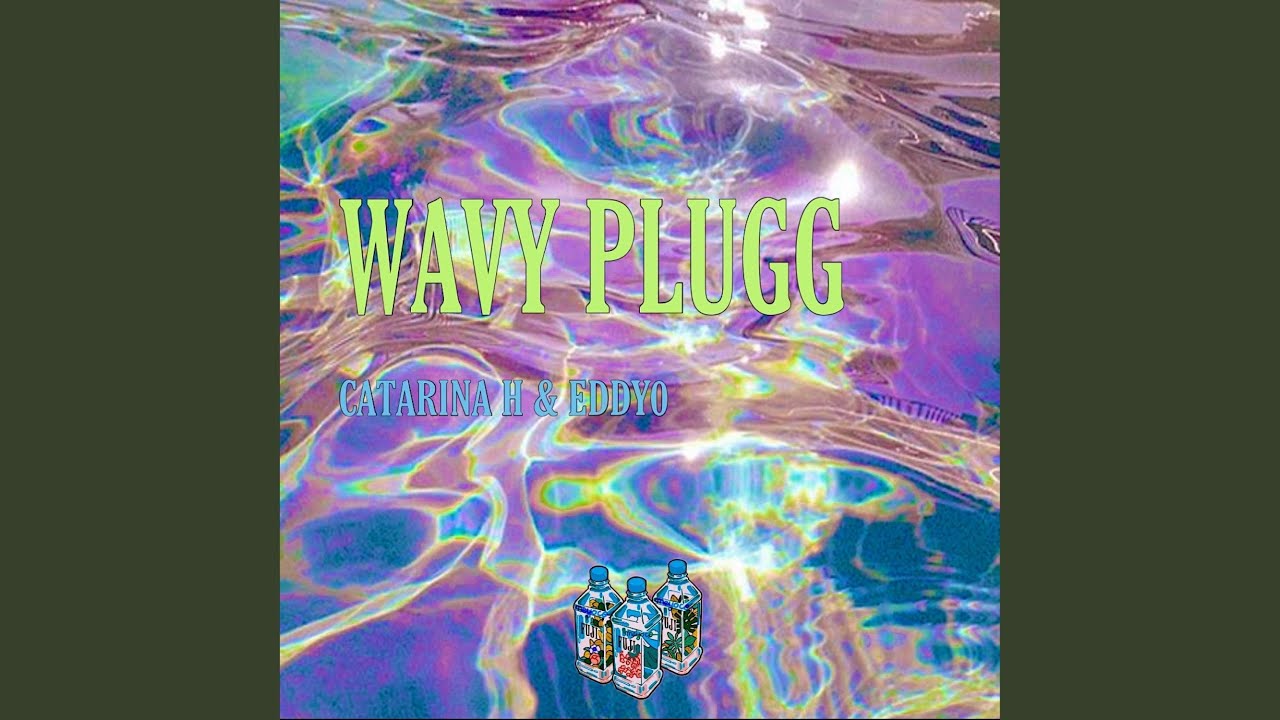 Wavy Plugg (feat. Eddy0)