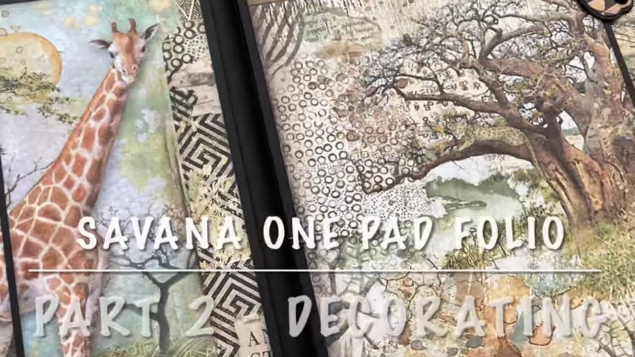 One Pad Folio Part 2 - Using Savana Papers by Stamperia