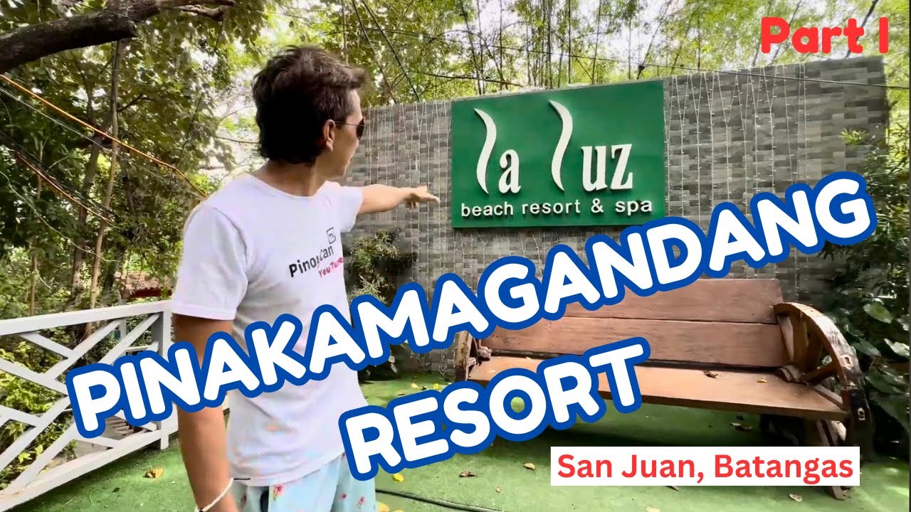 Pinakamagandang Beach Resort sa Batangas | LA LUZ BEACH RESORT & SPA in San Juan, Batangas - PART I