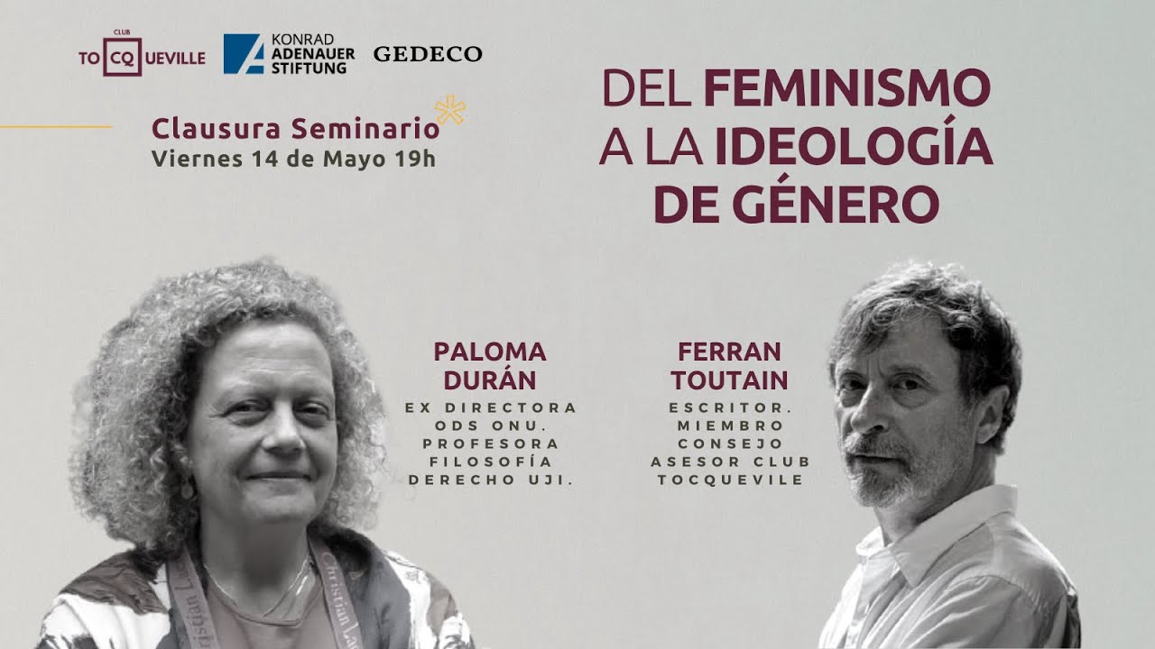 Diálogo “Del feminismo a la ideología de género” con Paloma Durán y Ferran Toutain