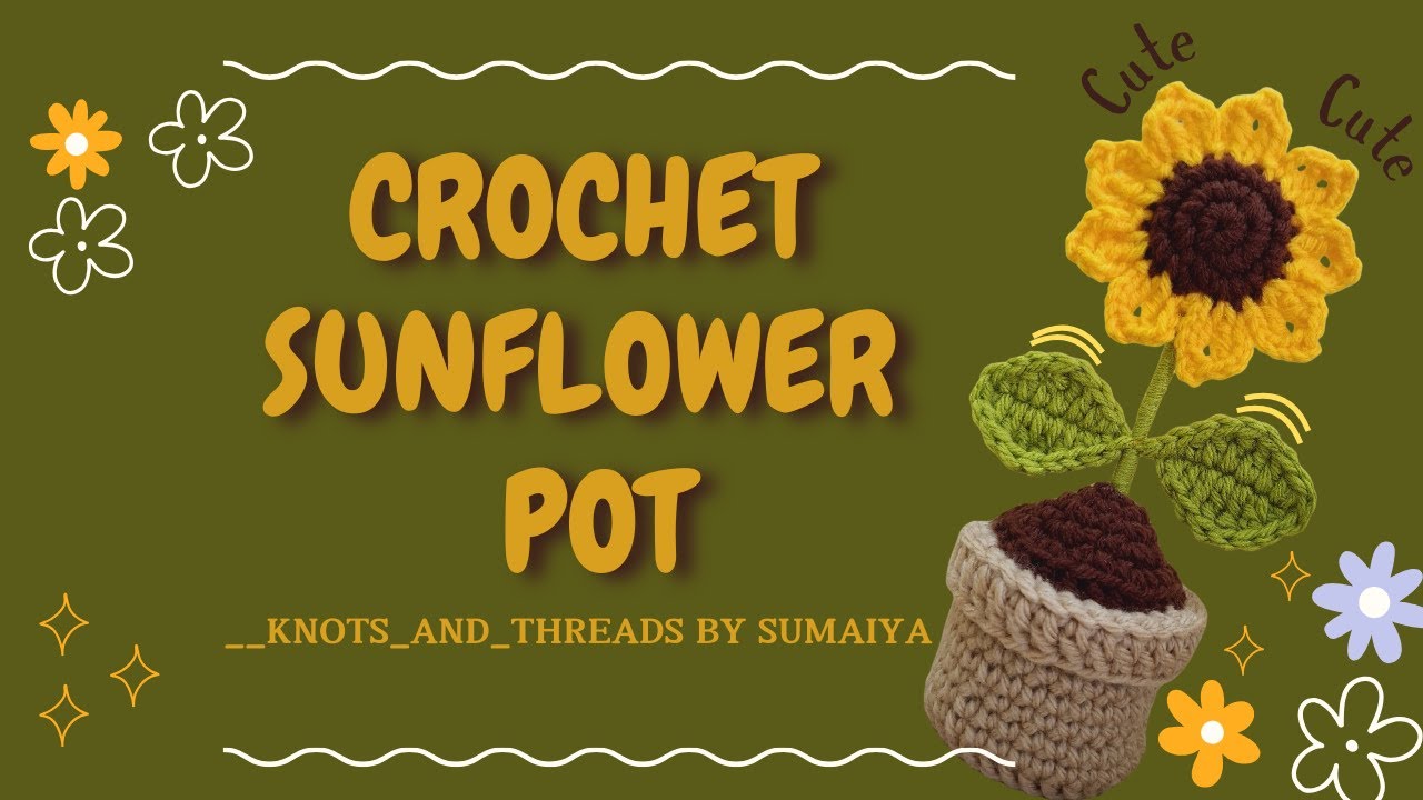 Crochet Sunflower Pot 🌻 | Easy Crochet Tutorial for Beginners