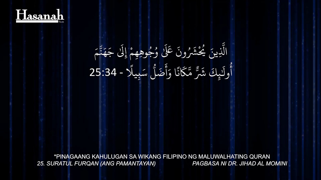 Suratul Furqan: Ang Pamantayan (Quran Tagalog Translation)