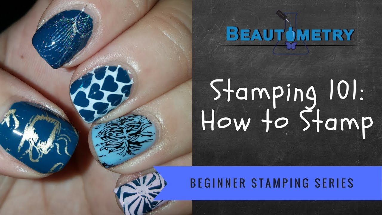 Nail Stamping 101: How to Stamp -  Beginner Stamping Series