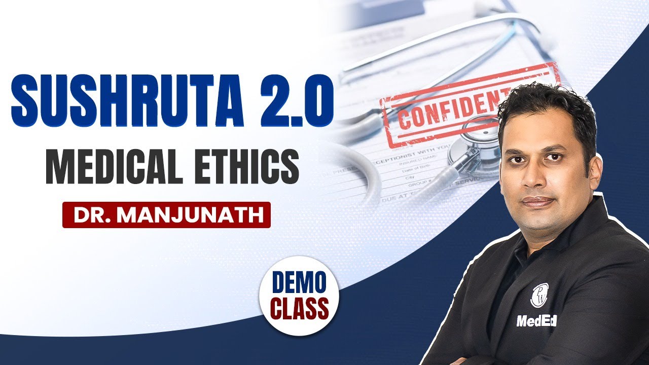 Medical Ethics | MBBS 3rd Year | SUSHRUTA 2.0 | Dr. Manjunath | PW MedEd