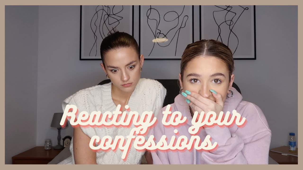 REACTING TO YOUR CONFESSIONS PT 2(16+), WITH MY SISTER | Poppy Mead |