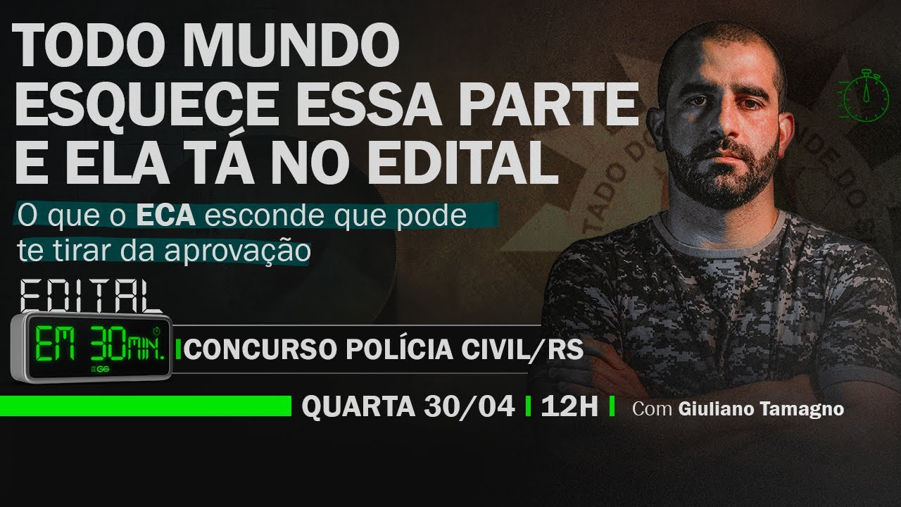 ECA – Todo mundo esquece isso... | Edital em Minutos: PC-RS #5